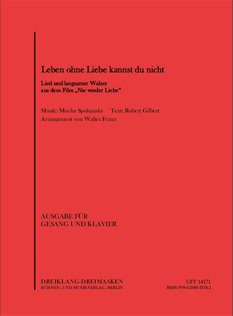Leben ohne Liebe kannst du nicht